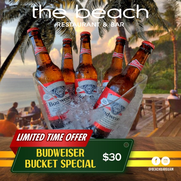 Guam the Beach Restaurant & Bar - Budweiser bucket special